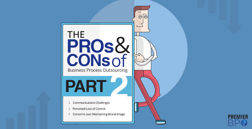 the-pros-and-cons-of-business-process-outsourcing-part-2