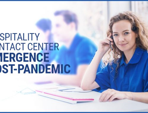 Hospitality Contact Center Emergence Post-Pandemic
