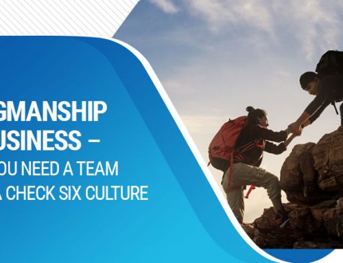 Wingmanship In Business – Why You Need a Team with A Check Six Culture