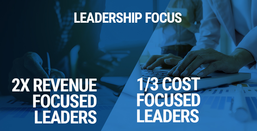 Leaders Focused on Revenue Generation to Double in Numbers