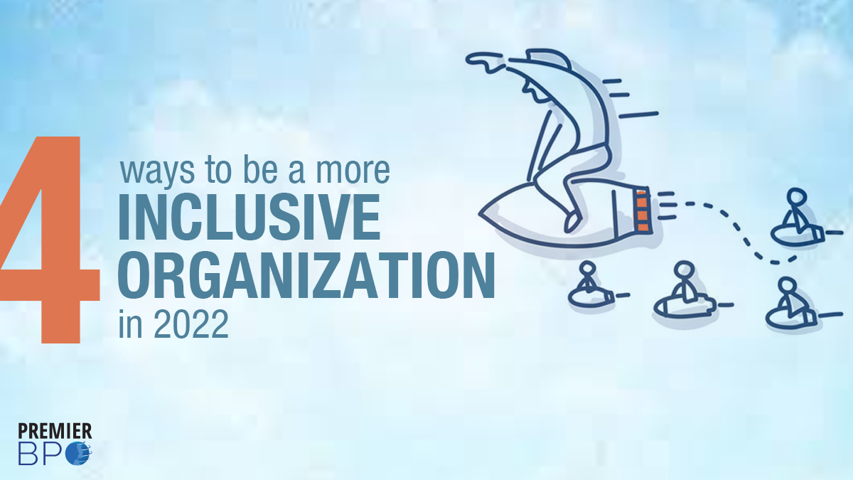 4 ways to be a more inclusive organization in 2022
