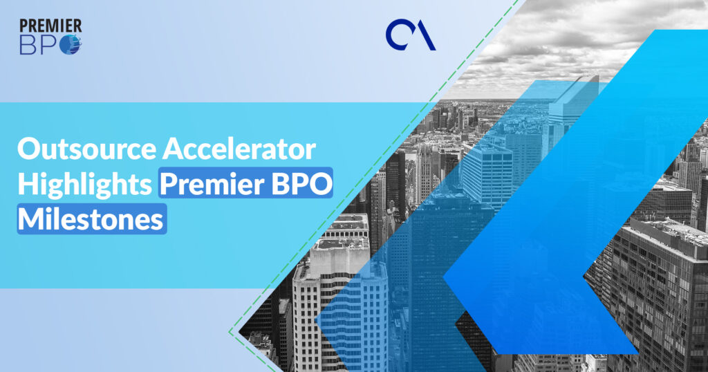 Outsource Accelerator Highlights Premier BPO milestones